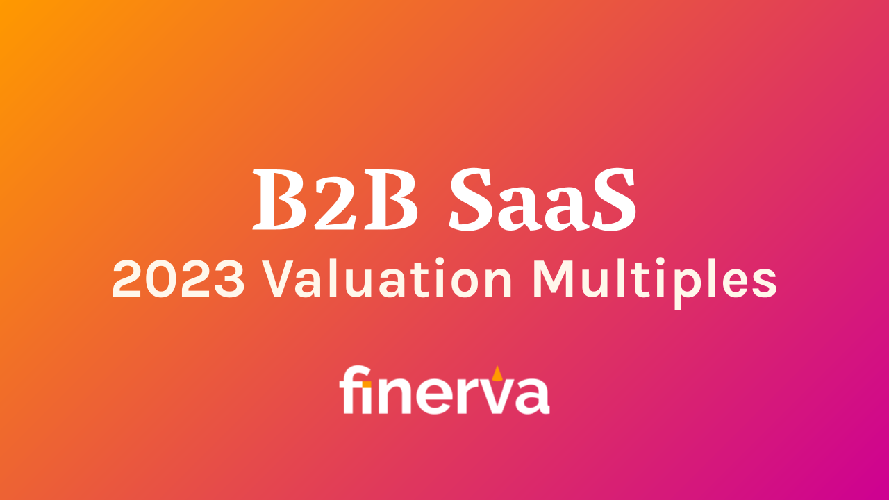 SaaS Valuation: How to Value a SaaS Company in 2023