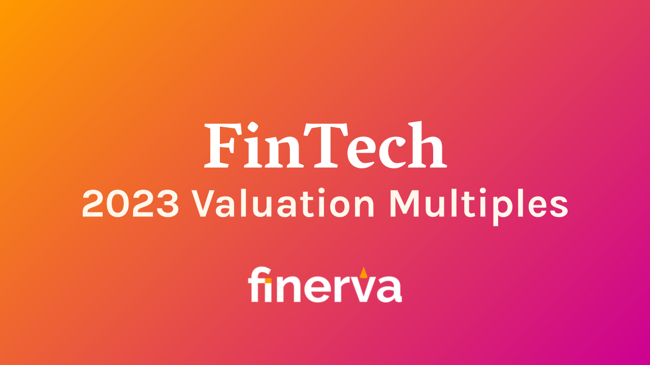 FinTech: 2023 Valuation Multiples