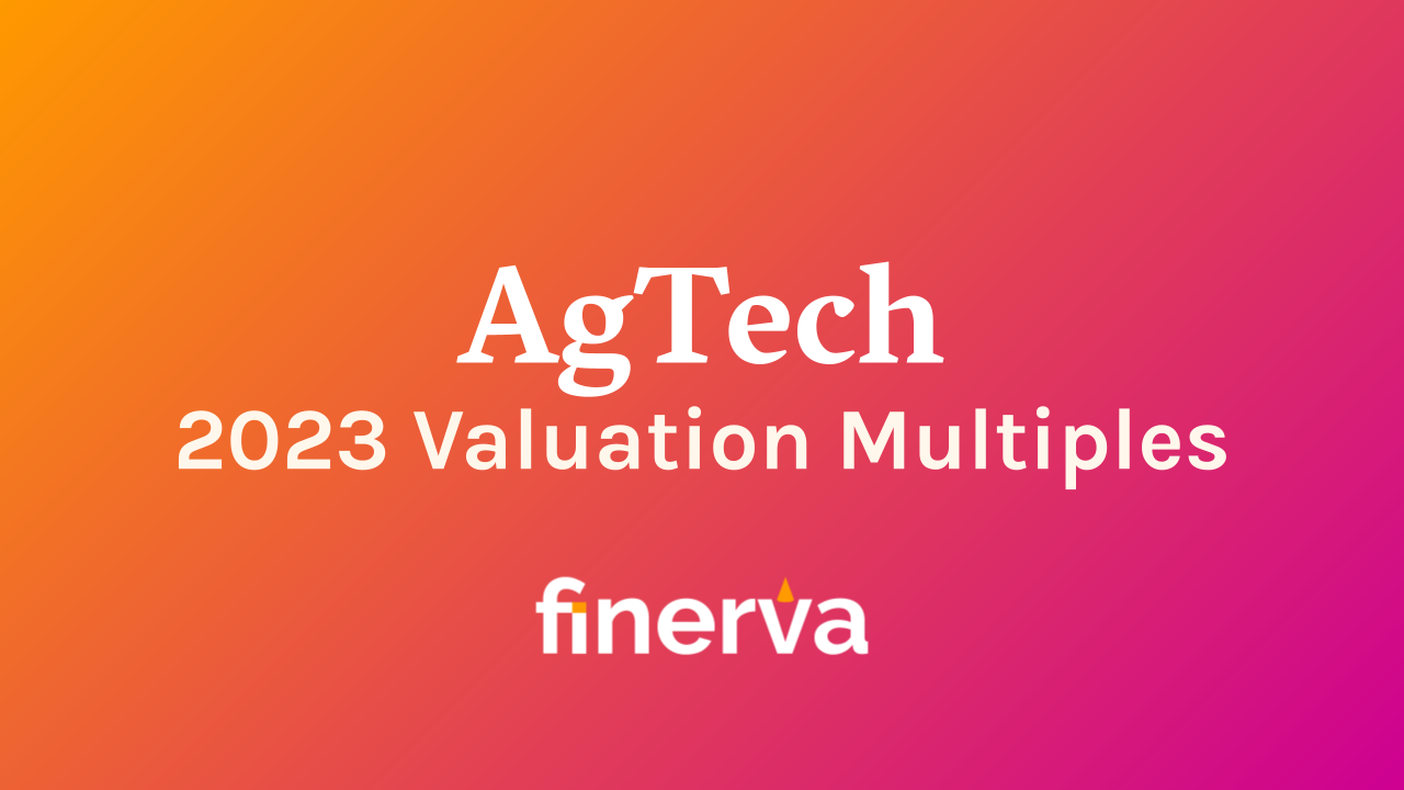 AgTech 2022 Valuation Multiples