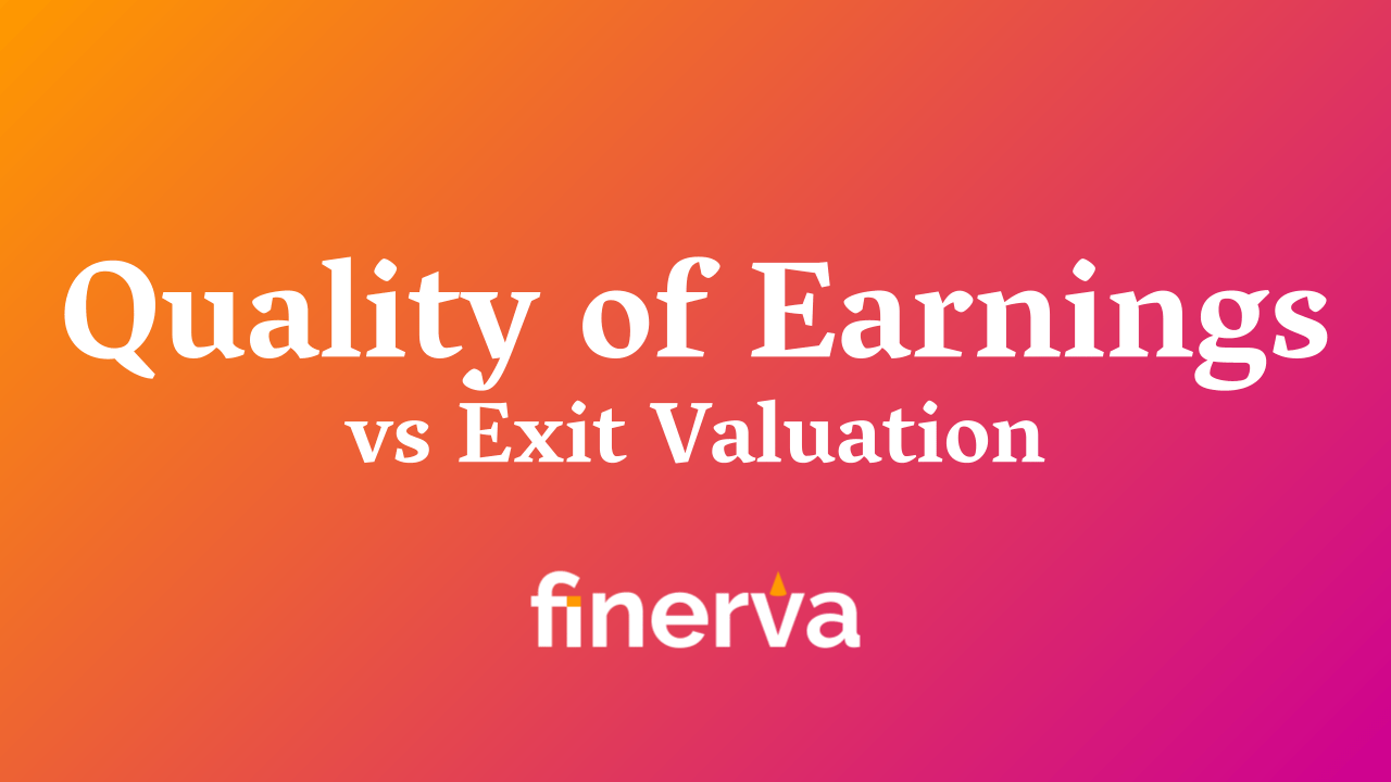 Quality of Earnings vs. Exit Valuation